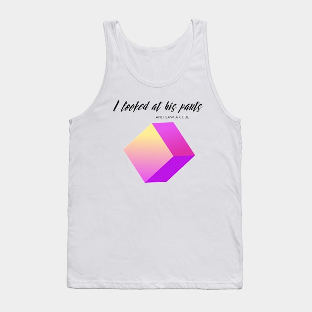 His Pants Had a Cube - Weird Funny Bad Translation Tank Top by raspberry-tea